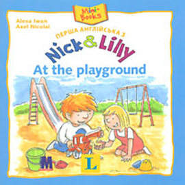 Nick and Lilly - At the playground. Langenscheidt, Alexa Iwan ( )