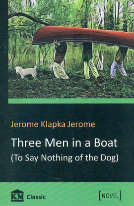 Three Men in a Boat (To Say Nothing of the Dog) (Novel)
