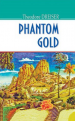Phantom Gold /  . (American Library)