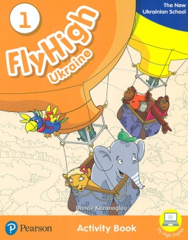 Fly High 1 Activity book  The new ukrainian school