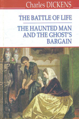 The Battle of Life; The Haunted Man and the Ghosts Bagrain =  ;      (English Library)