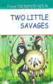 Two Little Savages =   .  (American Library)