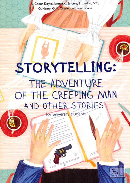 STORYTELLNG THE ADVENTURE OF THE CREEPNG MAN and other stores (Folo Worlds Classcs)