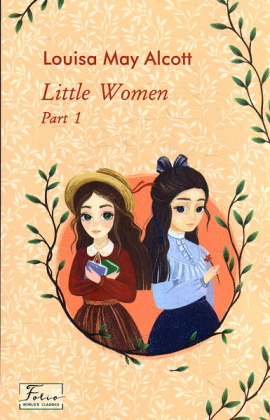 Little Women. Part 1 (������� ����. �.1) (Fol�o World�s Class�cs)