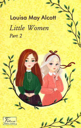 Little Women. Part 2 ( . .2) (Folo Worlds Classcs)